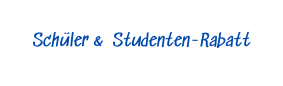 Schüler Studenten Rabatt